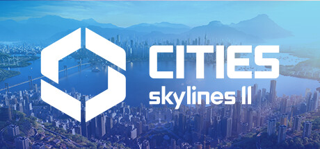 城市天际线2/都市天际线2/Cities: Skylines ll 【带修改器】-SteamVip游戏站