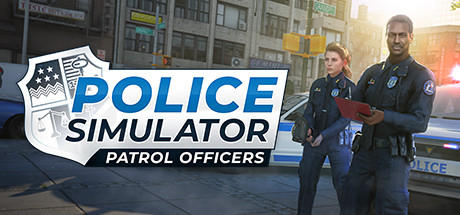 警察模拟器：巡警/Police Simulator: Patrol Officers（更新v13.2.6 ）-SteamVip游戏站